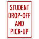 Student Dropoff And Pickup Sign Student Dropoff And Pickup Sign