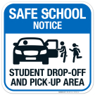 Safe School Notice Student Drop Off and Pick Up Area With Kids Sign Safe School Notice Student Drop Off and Pick Up Area With Kids Sign