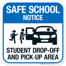 Safe School Notice Student Drop Off and Pick-Up Area With Kids Entering Sign Safe School Notice Student Drop Off and Pick-Up Area With Kids Entering Sign