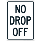 No Dropoff With Graphic Sign No Dropoff With Graphic Sign