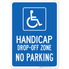 Handicap Drop Off Zone With Graphic Sign Handicap Drop Off Zone With Graphic Sign