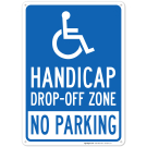 Handicap Drop Off Zone No Parking With Graphic Sign Handicap Drop Off Zone No Parking With Graphic Sign