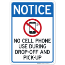 No Cell Phone Use During Dropoff And Pickup With Graphic Sign No Cell Phone Use During Dropoff And Pickup With Graphic Sign