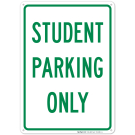 Student Parking Only Sign Student Parking Only Sign