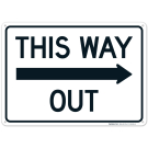 This Way Out With Right Arrow Sign,(SI-69486) This Way Out With Right Arrow Sign,(SI-69486)