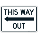 This Way Out With Left Arrow Sign,(SI-69487) This Way Out With Left Arrow Sign,(SI-69487)