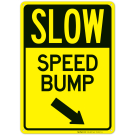 Slow Speed Bump With Down Right Arrow Sign Slow Speed Bump With Down Right Arrow Sign
