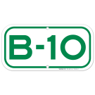 Parking Space B-10 Sign Parking Space B-10 Sign