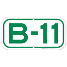 Parking Space B-11 Sign Parking Space B-11 Sign
