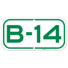 Parking Space B-14 Sign Parking Space B-14 Sign