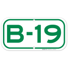 Parking Space B-19 Sign Parking Space B-19 Sign