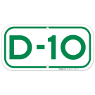 Parking Space D-10 Sign Parking Space D-10 Sign