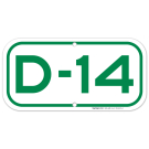 Parking Space D-14 Sign Parking Space D-14 Sign