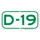 Parking Space D-19 Sign Parking Space D-19 Sign