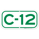 Parking Space C-12 Sign Parking Space C-12 Sign