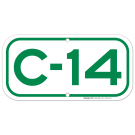 Parking Space C-14 Sign Parking Space C-14 Sign