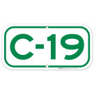 Parking Space C-19 Sign Parking Space C-19 Sign