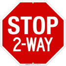 Stop 2 Way Sign Stop 2 Way Sign