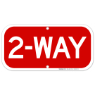 2 Way Sign 2 Way Sign