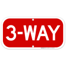 3 Way Sign 3 Way Sign
