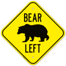 Bear Keep Left Sign Bear Keep Left Sign