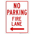 No Parking Fire Lane Sign, In Left Way No Parking Fire Lane Sign, In Left Way