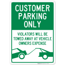 Customer Parking Only Sign, Will be Towed Sign Customer Parking Only Sign, Will be Towed Sign