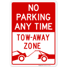 No Parking Any Time Tow Away Zone Sign No Parking Any Time Tow Away Zone Sign