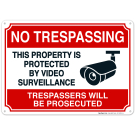 No Trespassing Video Surveillance Sign No Trespassing Video Surveillance Sign