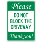Do Not Block The Driveway Sign, No Parking Sign Do Not Block The Driveway Sign, No Parking Sign
