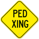 Ped Crossing Sign Ped Crossing Sign