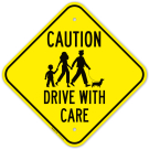 Caution Drive With Care Sign Caution Drive With Care Sign