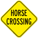 Horse Crossing Sign Horse Crossing Sign