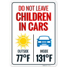 Do Not Leave Children In Cars Temperature Sign Do Not Leave Children In Cars Temperature Sign
