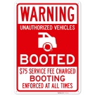 Warning Unauthorized Vehicles Booted Sign Warning Unauthorized Vehicles Booted Sign
