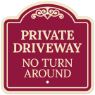 Private Driveway No Turn Around Décor Sign Private Driveway No Turn Around Décor Sign