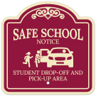 Safe School Notice Student Dropoff And Pickup Area Left Side Décor Sign Safe School Notice Student Dropoff And Pickup Area Left Side Décor Sign