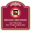 Private Driveway No Trucks No Turn Around Décor Sign Private Driveway No Trucks No Turn Around Décor Sign