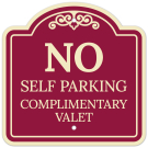 No Self Parking Complimentary Valet Décor Sign No Self Parking Complimentary Valet Décor Sign