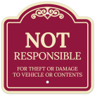 Not Responsible For Theft Or Damage To Vehicles Or Contents Décor Sign Not Responsible For Theft Or Damage To Vehicles Or Contents Décor Sign