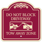 Do Not Block Driveway Tow Away Zone With Symbol Décor Sign Do Not Block Driveway Tow Away Zone With Symbol Décor Sign