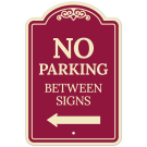 No Parking Between Signs With Left Arrow Décor Sign, (SI-73408) No Parking Between Signs With Left Arrow Décor Sign, (SI-73408)