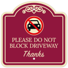 Please Do Not Block Driveway Thanks Décor Sign Please Do Not Block Driveway Thanks Décor Sign