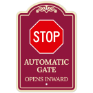 Stop Automatic Gate Opens Inward Décor Sign Stop Automatic Gate Opens Inward Décor Sign