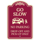 Go Slow No Parking Dropoff And Pickup Only Décor Sign Go Slow No Parking Dropoff And Pickup Only Décor Sign