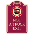 Not A Truck Exit Décor Sign Not A Truck Exit Décor Sign