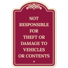 Not Responsible For Theft Or Damage To Vehicles Or Contents Décor Sign, (SI-73516) Not Responsible For Theft Or Damage To Vehicles Or Contents Décor Sign, (SI-73516)