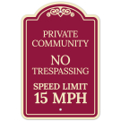 Private Community No Trespassing Speed Limit 15 Décor Sign Private Community No Trespassing Speed Limit 15 Décor Sign