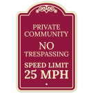 Private Community No Trespassing Speed Limit 25 Décor Sign Private Community No Trespassing Speed Limit 25 Décor Sign