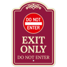 Exit Only Do Not Enter Décor Sign, (SI-73615) Exit Only Do Not Enter Décor Sign, (SI-73615)